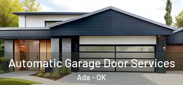  Automatic Garage Door Services Ada - OK