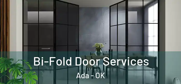 Bi-Fold Door Services Ada - OK