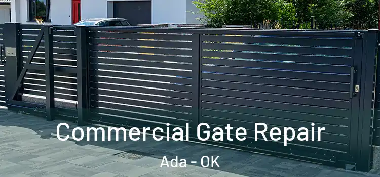Commercial Gate Repair Ada - OK