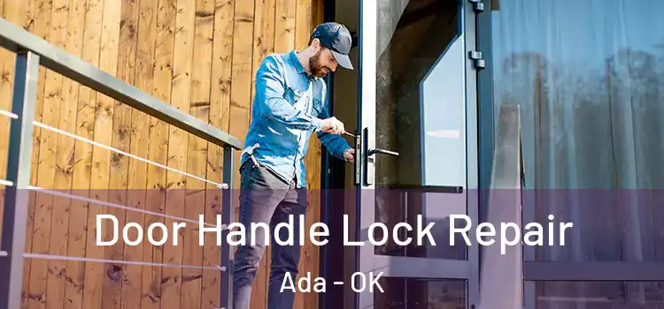  Door Handle Lock Repair Ada - OK