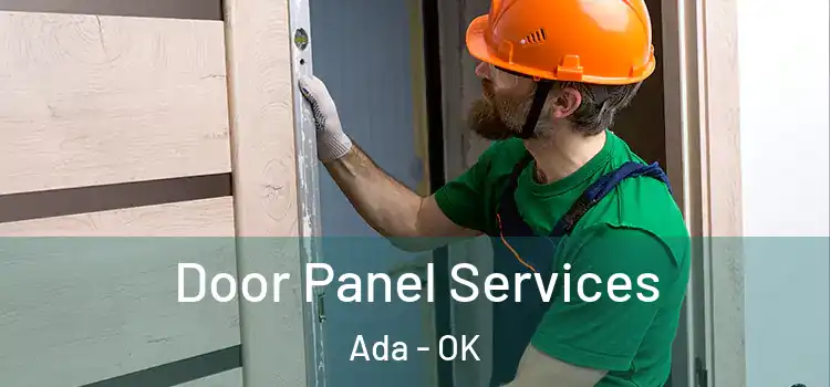  Door Panel Services Ada - OK
