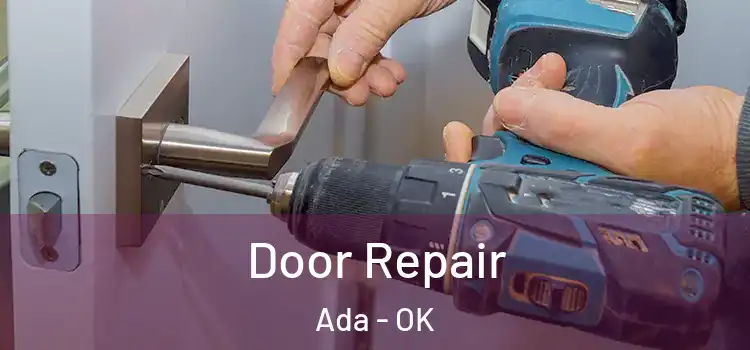 Door Repair Ada - OK