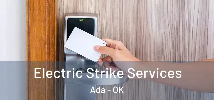 Electric Strike Services Ada - OK