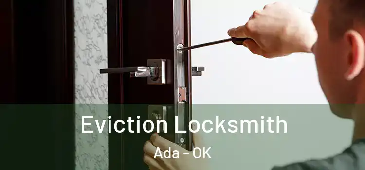 Eviction Locksmith Ada - OK