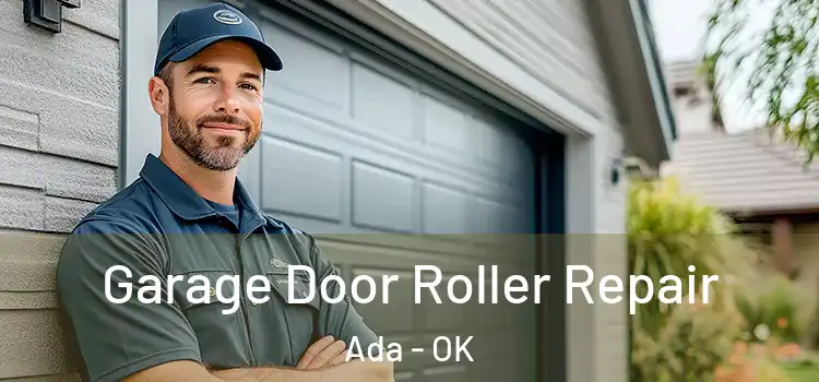  Garage Door Roller Repair Ada - OK