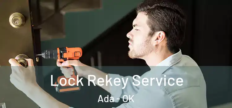 Lock Rekey Service Ada - OK