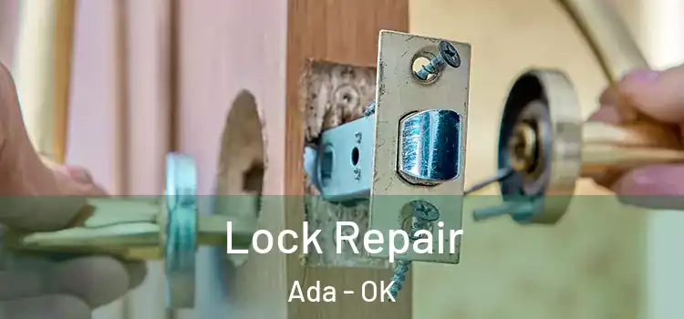 Lock Repair Ada - OK