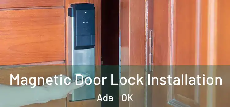  Magnetic Door Lock Installation Ada - OK