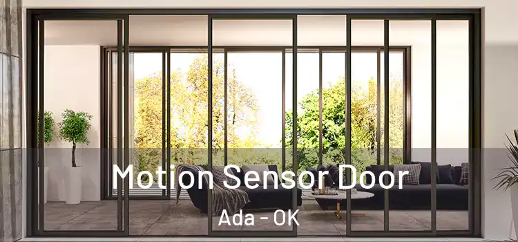  Motion Sensor Door Ada - OK