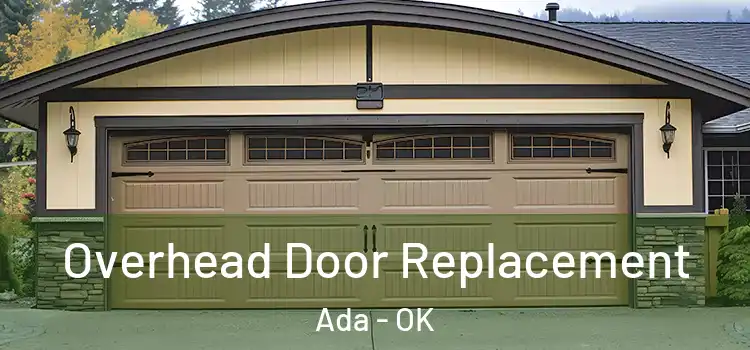  Overhead Door Replacement Ada - OK