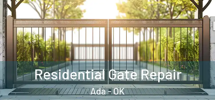  Residential Gate Repair Ada - OK