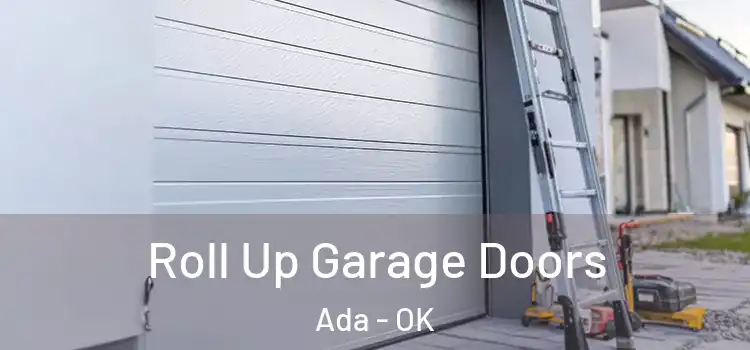  Roll Up Garage Doors Ada - OK