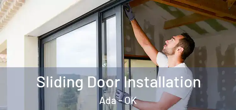 Sliding Door Installation Ada - OK