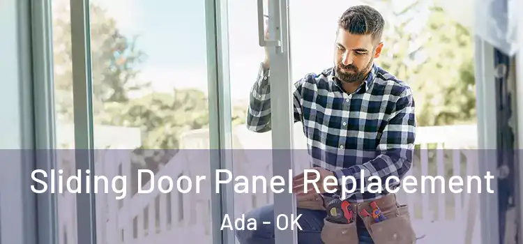  Sliding Door Panel Replacement Ada - OK