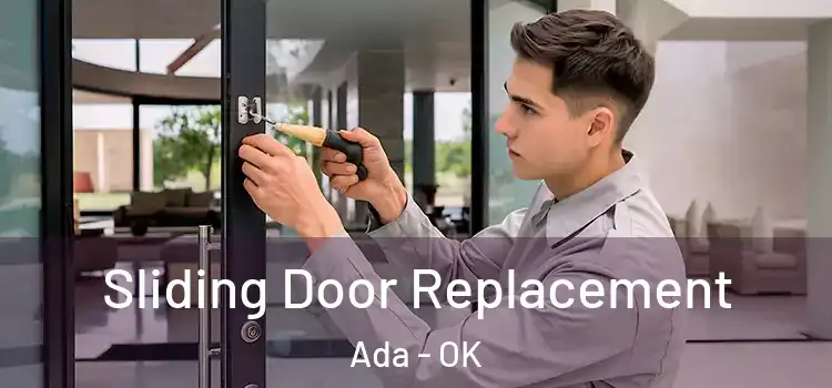 Sliding Door Replacement Ada - OK