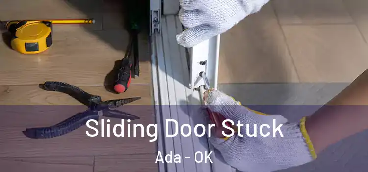 Sliding Door Stuck Ada - OK