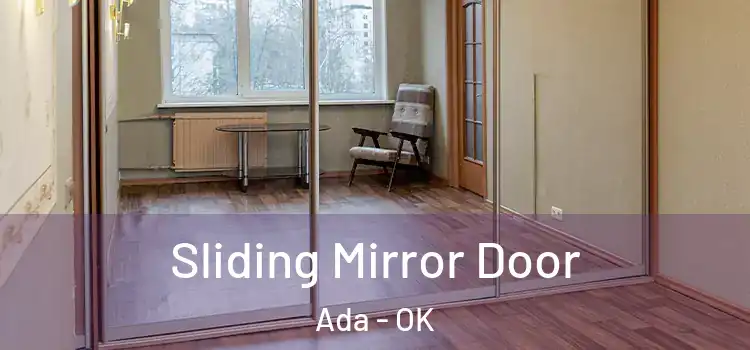  Sliding Mirror Door Ada - OK