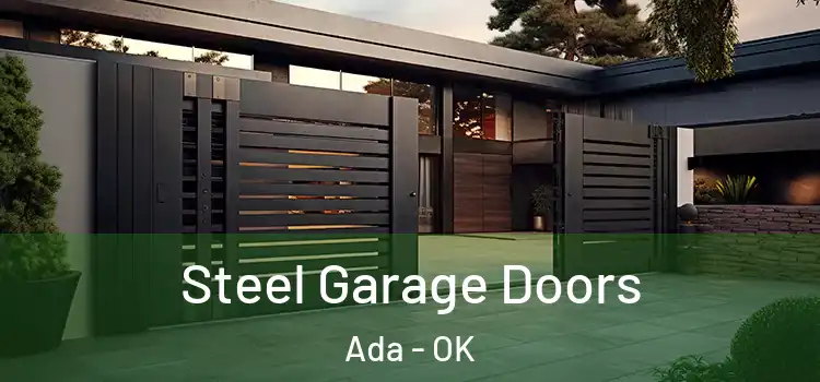 Steel Garage Doors Ada - OK